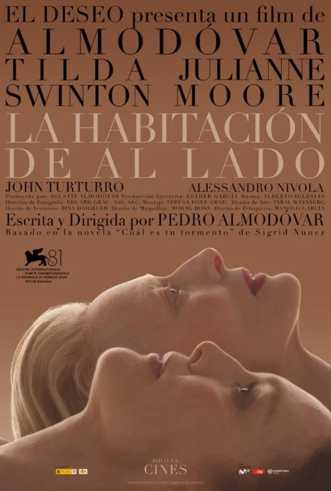 Director: Pedro Almodóvar Reparto: Tilda Swinton, Julianne Moore, John Turturro, Alessandro Nivola, Juan Diego Botto, Raúl Arévalo, Melina Matthews, Vicky Luengo Distribuidora: Warner Bros. Género: Drama 